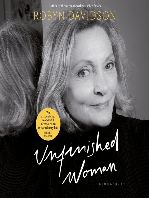 Title details for Unfinished Woman by Robyn Davidson - Wait list